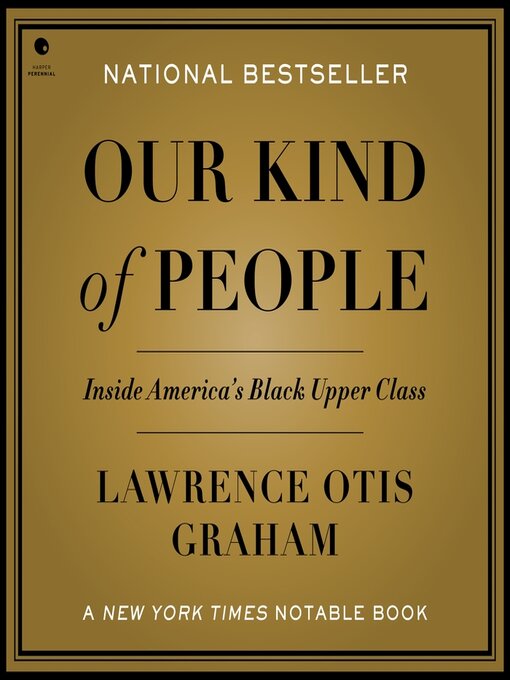 Title details for Our Kind of People by Lawrence Otis Graham - Available